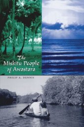 book The Miskitu People of Awastara