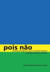 book Pois não: Brazilian Portuguese Course for Spanish Speakers, with Basic Reference Grammar