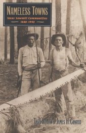 book Nameless Towns: Texas Sawmill Communities, 1880-1942