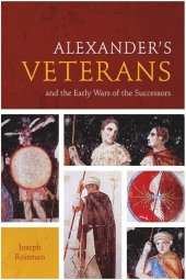 book Alexander’s Veterans and the Early Wars of the Successors