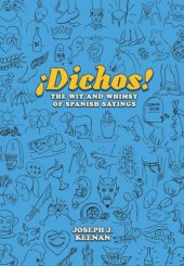 book Dichos! The Wit and Whimsy of Spanish Sayings