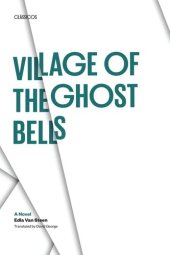 book Village of the Ghost Bells: A Novel