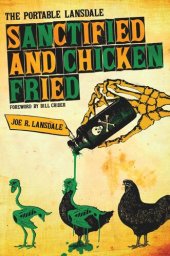 book Sanctified and Chicken-Fried: The Portable Lansdale