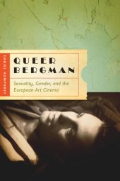 book Queer Bergman: Sexuality, Gender, and the European Art Cinema