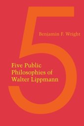 book Five Public Philosophies of Walter Lippmann