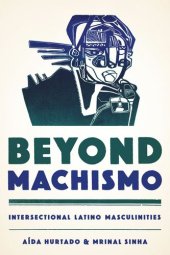 book Beyond Machismo: Intersectional Latino Masculinities
