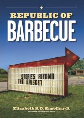 book Republic of Barbecue: Stories Beyond the Brisket