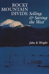 book Rocky Mountain Divide: Selling and Saving the West