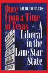 book Once Upon a Time in Texas: A Liberal in the Lone Star State