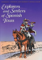 book Explorers and Settlers of Spanish Texas