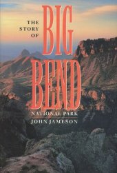 book The Story of Big Bend National Park