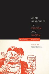 book Arab Responses to Fascism and Nazism: Attraction and Repulsion