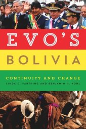 book Evo's Bolivia: Continuity and Change