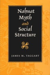 book Nahuat Myth and Social Structure