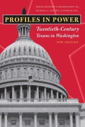 book Profiles in Power: Twentieth-Century Texans in Washington, New Edition