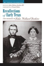 book Recollections of Early Texas: Memoirs of John Holland Jenkins