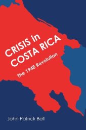 book Crisis in Costa Rica: The 1948 Revolution