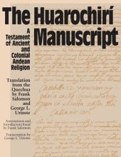 book The Huarochiri Manuscript: A Testament of Ancient and Colonial Andean Religion