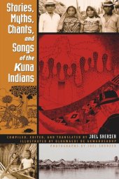 book Stories, Myths, Chants, and Songs of the Kuna Indians