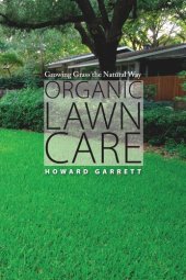 book Organic Lawn Care: Growing Grass the Natural Way