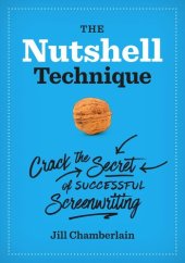 book The Nutshell Technique: Crack the Secret of Successful Screenwriting