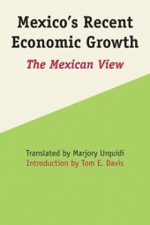 book Mexico's Recent Economic Growth: The Mexican View