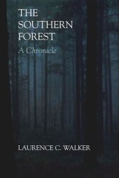 book The Southern Forest: A Chronicle