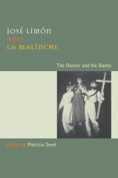 book José Limón and La Malinche: The Dancer and the Dance