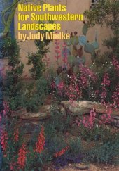 book Native Plants for Southwestern Landscapes