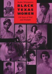 book Black Texas Women: 150 Years of Trial and Triumph