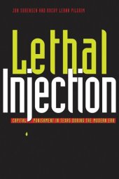 book Lethal Injection: Capital Punishment in Texas during the Modern Era