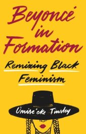 book Beyoncé in Formation: Remixing Black Feminism