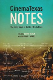 book CinemaTexas Notes: The Early Days of Austin Film Culture