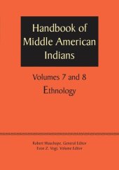 book Handbook of Middle American Indians, Volumes 7 and 8: Ethnology