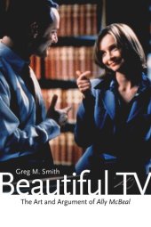 book Beautiful TV: The Art and Argument of Ally McBeal