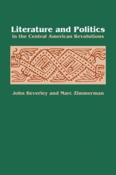 book Literature and Politics in the Central American Revolutions