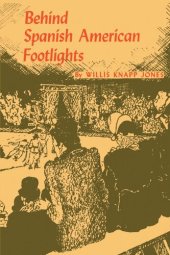 book Behind Spanish American Footlights