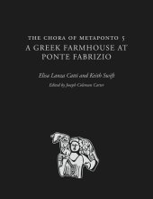 book The Chora of Metaponto 5: A Greek Farmhouse at Ponte Fabrizio