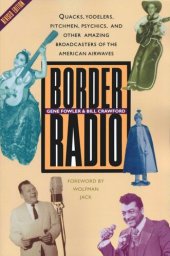 book Border Radio: Quacks, Yodelers, Pitchmen, Psychics, and Other Amazing Broadcasters of the American Airwaves, Revised Edition