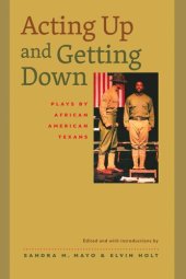 book Acting Up and Getting Down: Plays by African American Texans