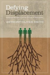 book Defying Displacement: Grassroots Resistance and the Critique of Development