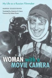 book Woman with a Movie Camera: My Life as a Russian Filmmaker