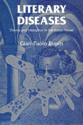 book Literary Diseases: Theme and Metaphor in the Italian Novel