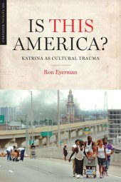 book Is This America?: Katrina as Cultural Trauma