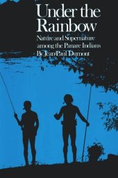 book Under the Rainbow: Nature and Supernature among the Panare Indians