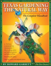 book Texas Gardening the Natural Way: The Complete Handbook