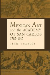 book Mexican Art and the Academy of San Carlos, 1785-1915