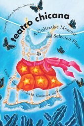 book Teatro Chicana: A Collective Memoir and Selected Plays