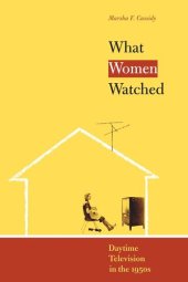 book What Women Watched: Daytime Television in the 1950s