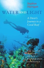 book Water and Light: A Diver's Journey to a Coral Reef